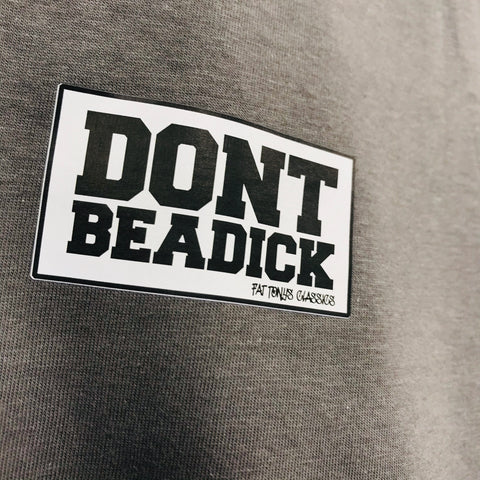 DON'T BE A DICK STAMP T-Shirts / Retro Red