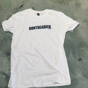 Don’t be a dick Tee by FT™️