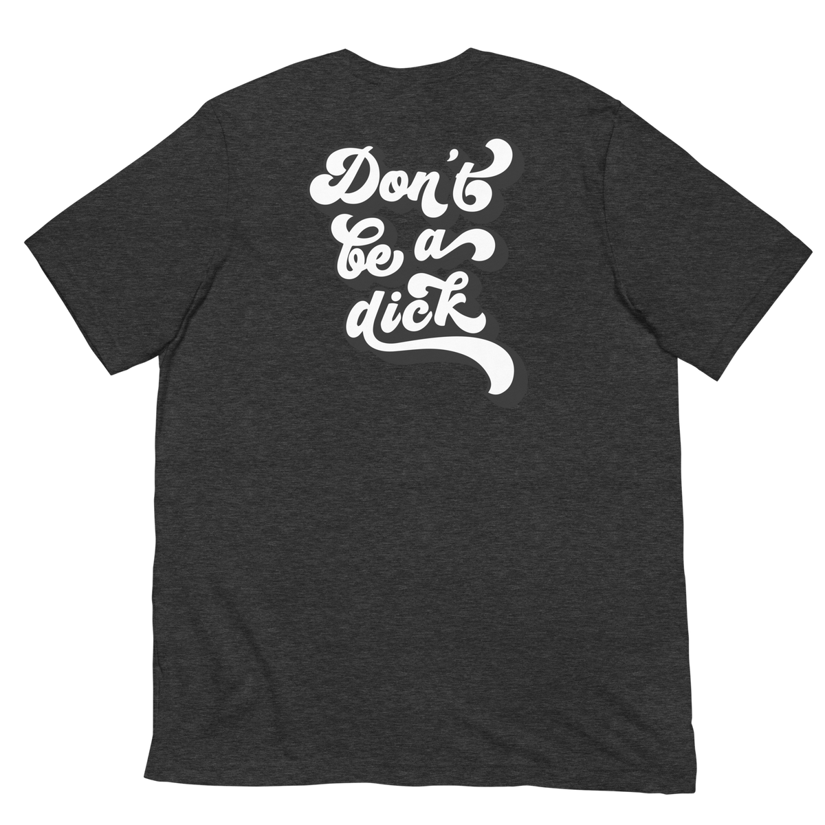 DONTBEADICK Lifesyle Crew t-shirt